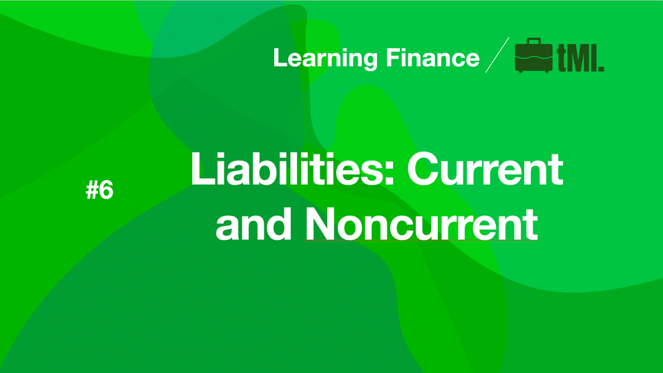 Liabilities: Current and Noncurrent