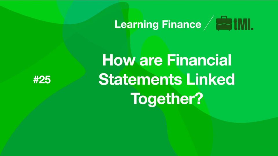 How are Financial Statements Linked Together?