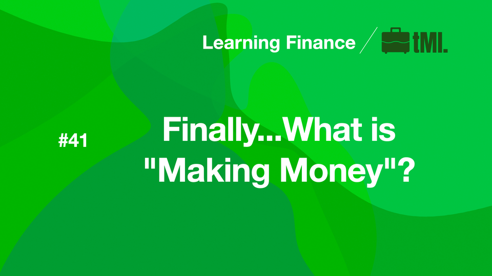 Finally...What is "Making Money"?