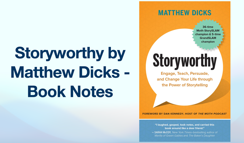 Book Notes: Storyworthy by Matthew Dicks